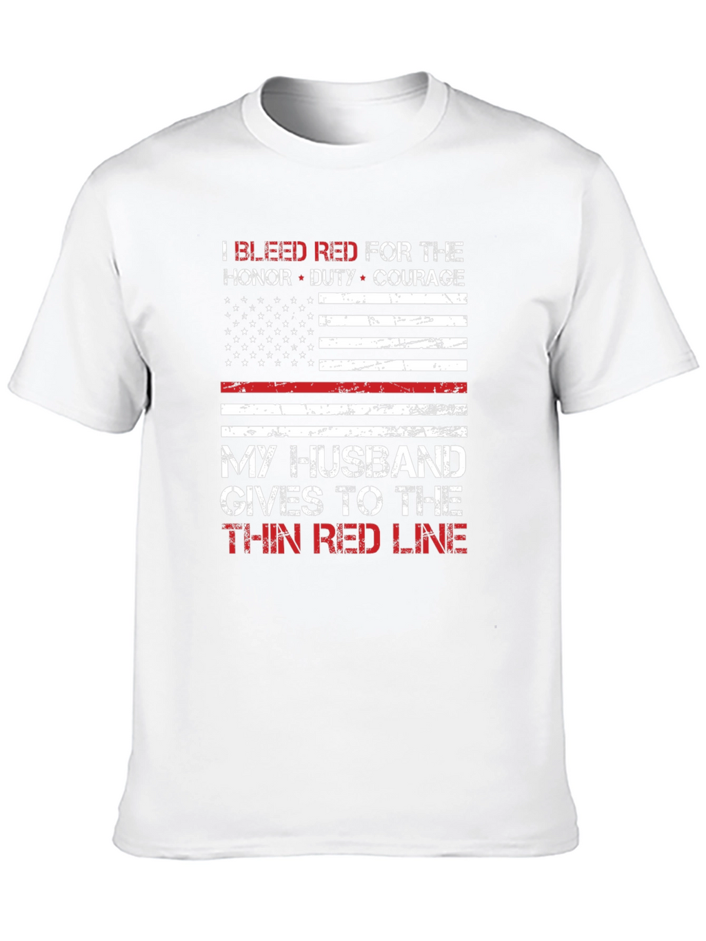 Thin Red Line Husband T-Shirt: Firefighter Support Tee
