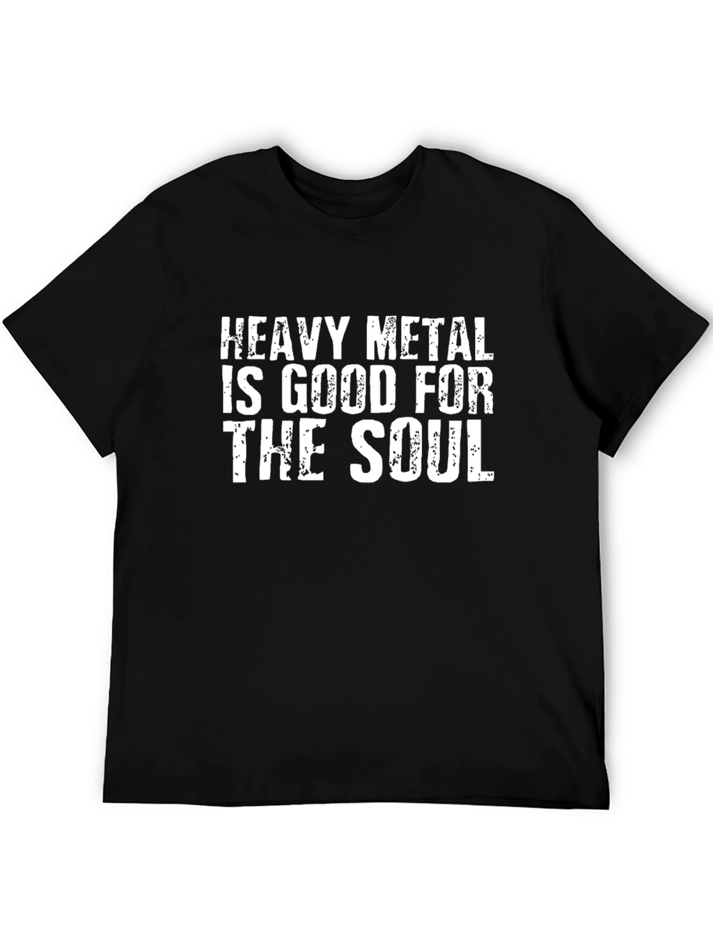 Heavy Metal is Good for the Soul T-Shirt