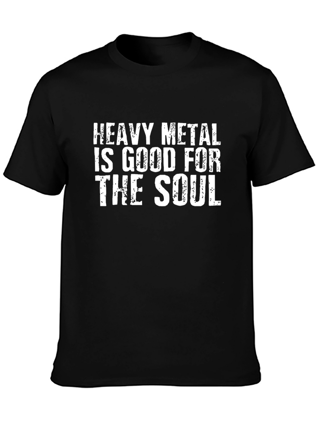 Heavy Metal is Good for the Soul T-Shirt
