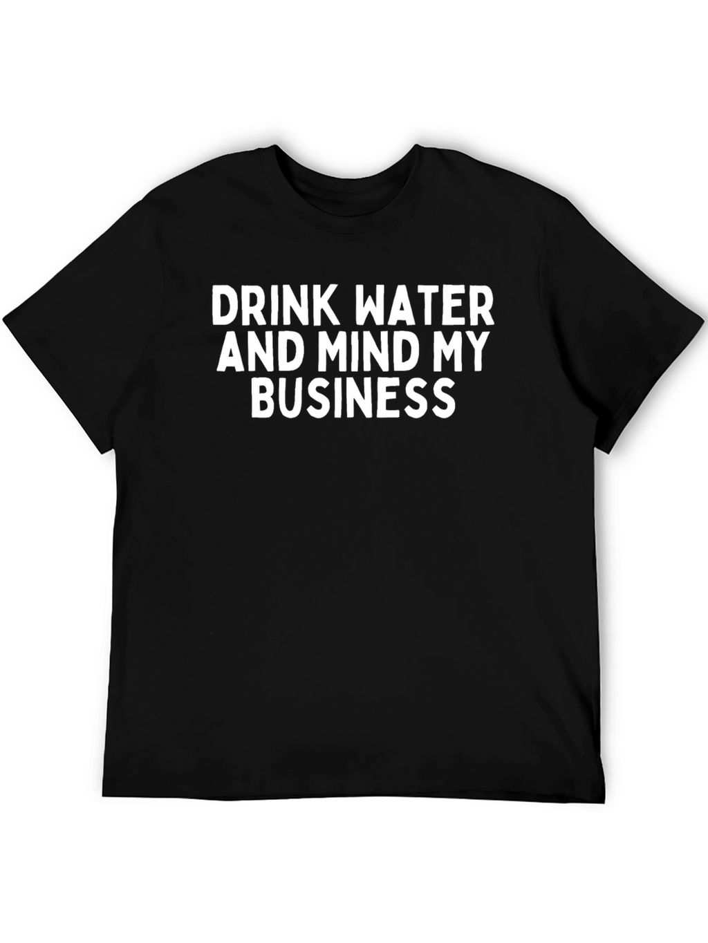 Drink Water Mind My Business Graphic Tee