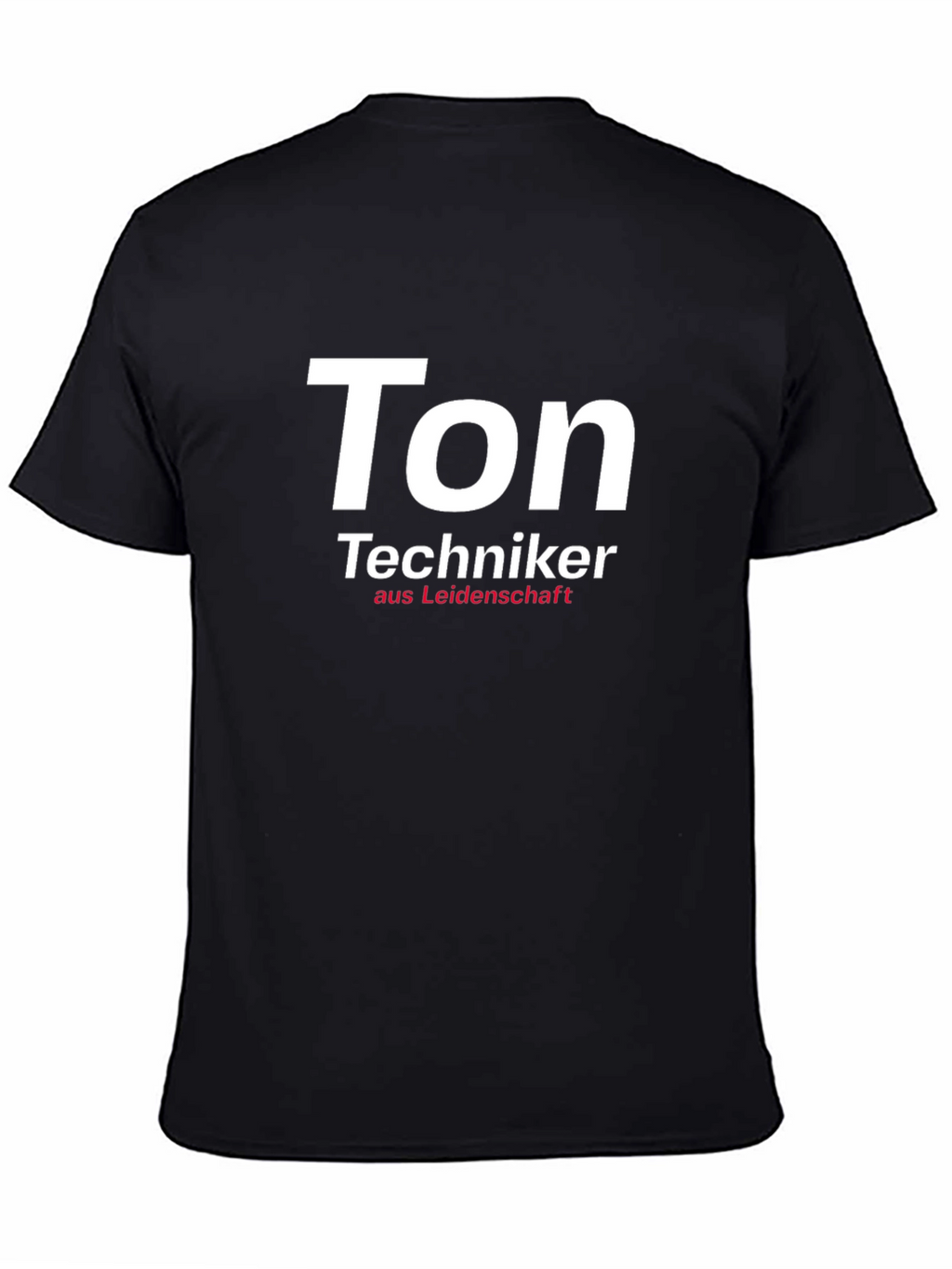 Ton Techniker T-Shirt - Sound Engineer Passion