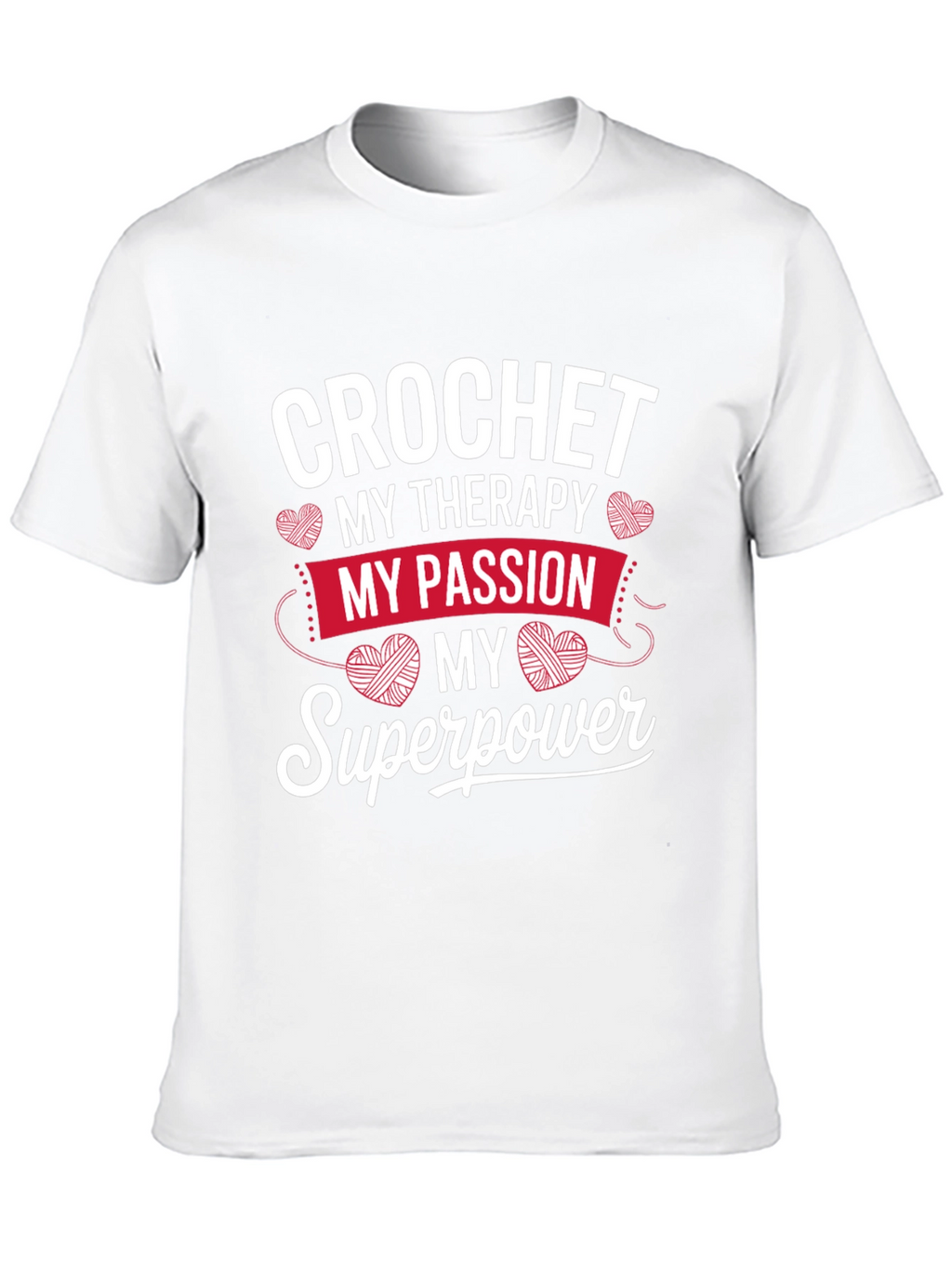 Crochet My Therapy T-Shirt - Passion & Superpower