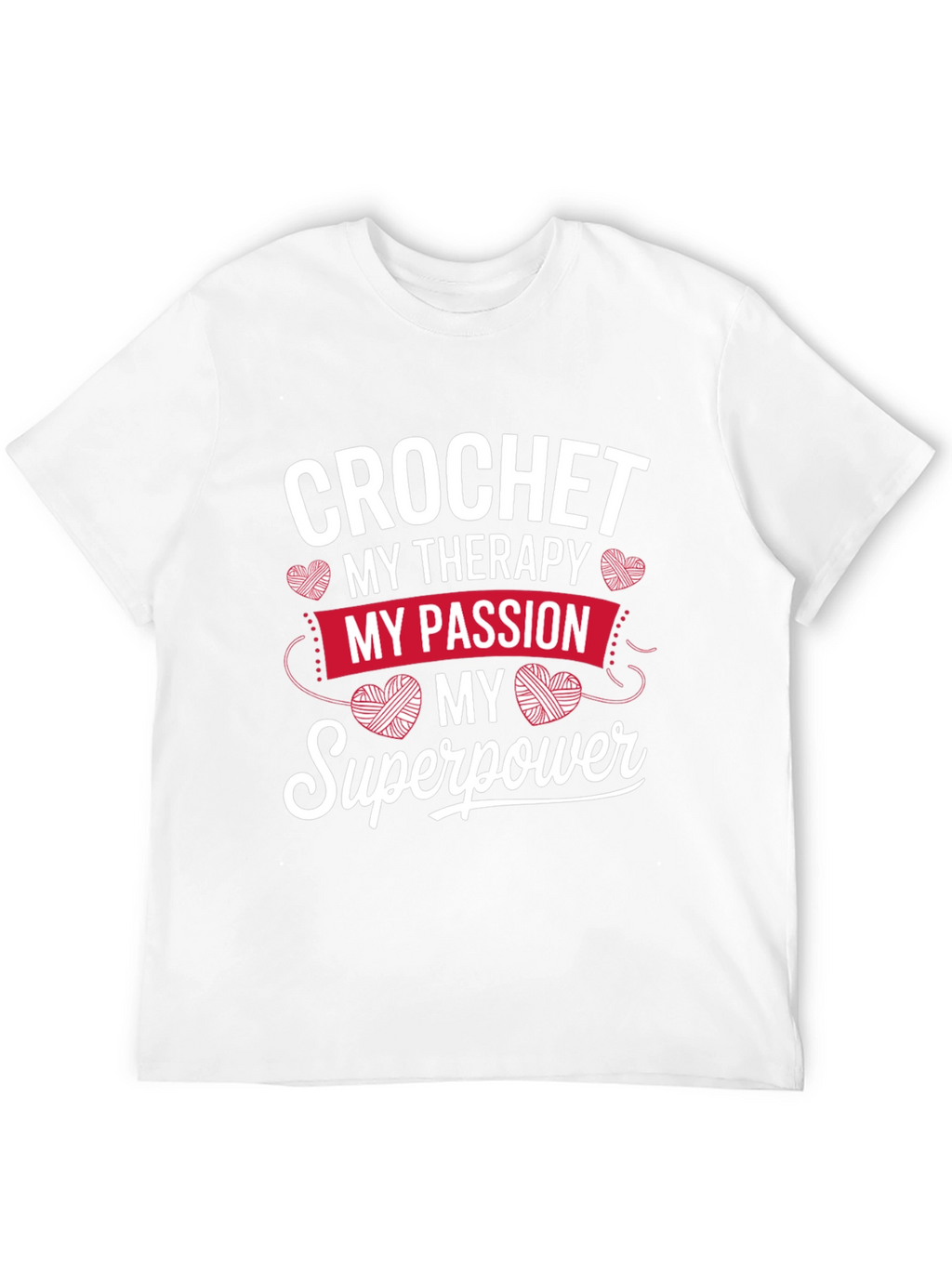 Crochet My Therapy T-Shirt - Passion & Superpower