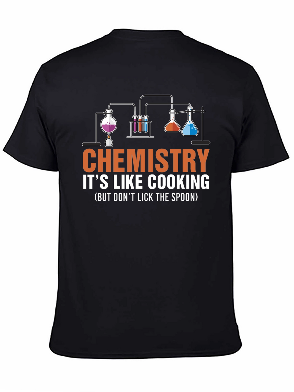 Chemistry Like Cooking T-Shirt - Science Humor