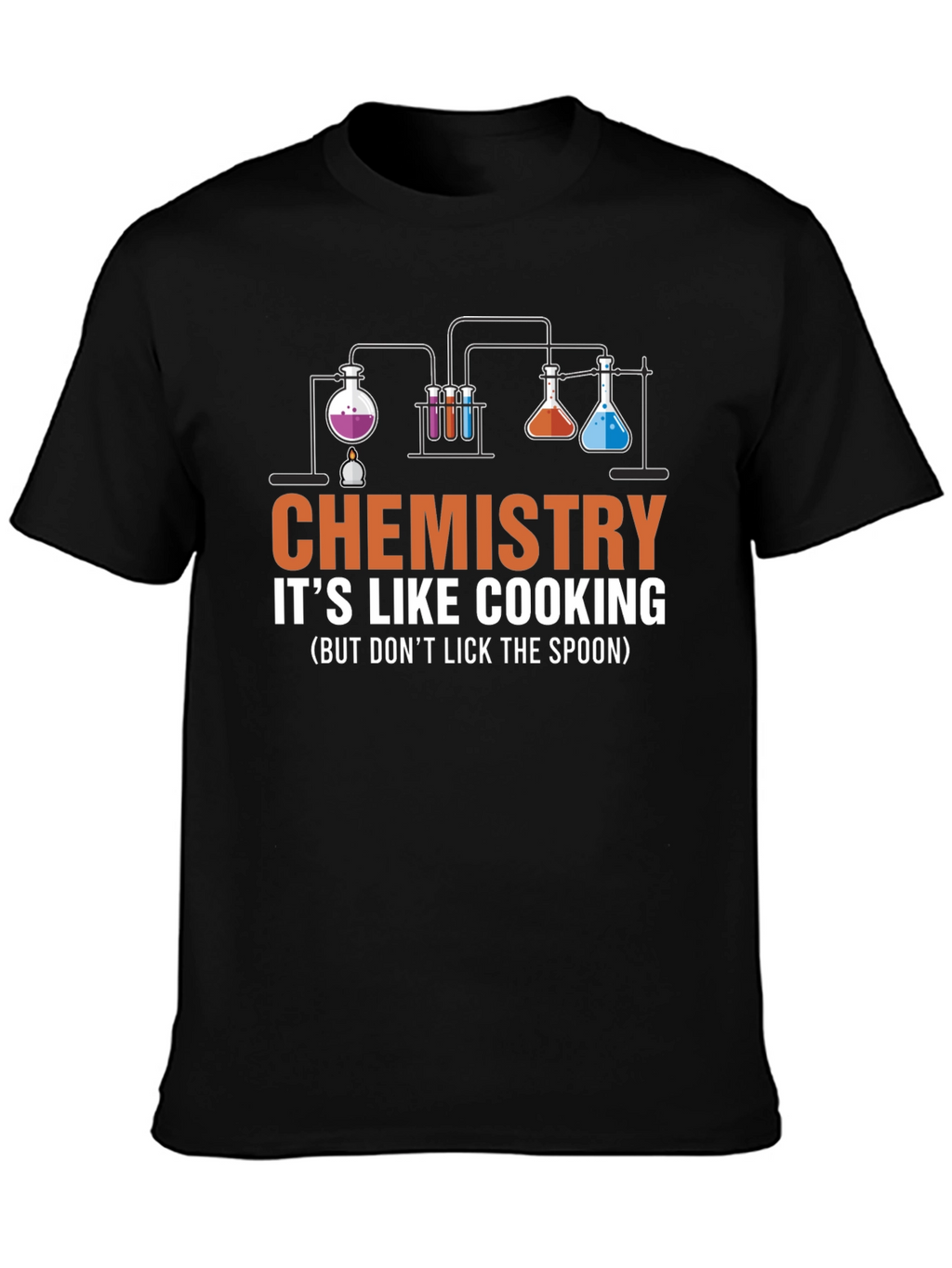 Chemistry Like Cooking T-Shirt - Science Humor