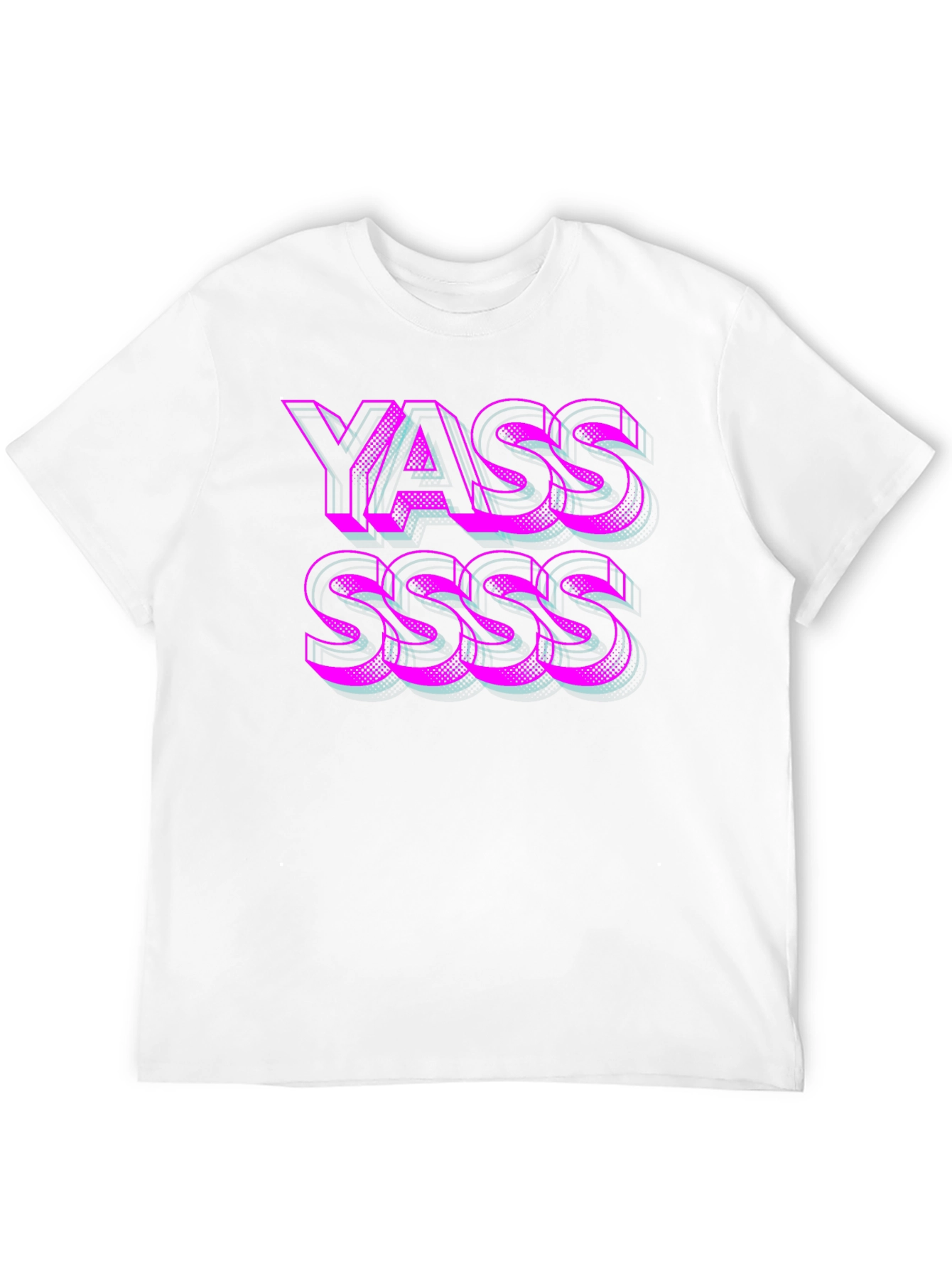Yasss T-Shirt - Bold Statement Tee