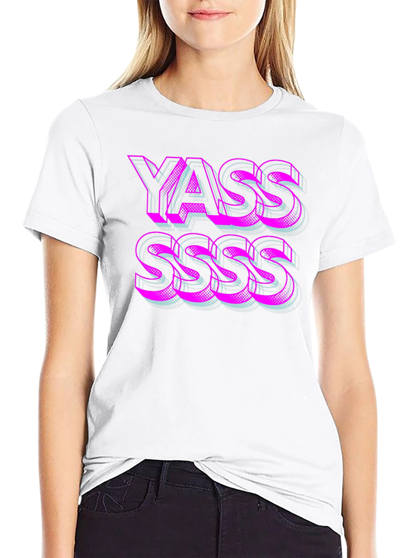Yasss T-Shirt - Bold Statement Tee