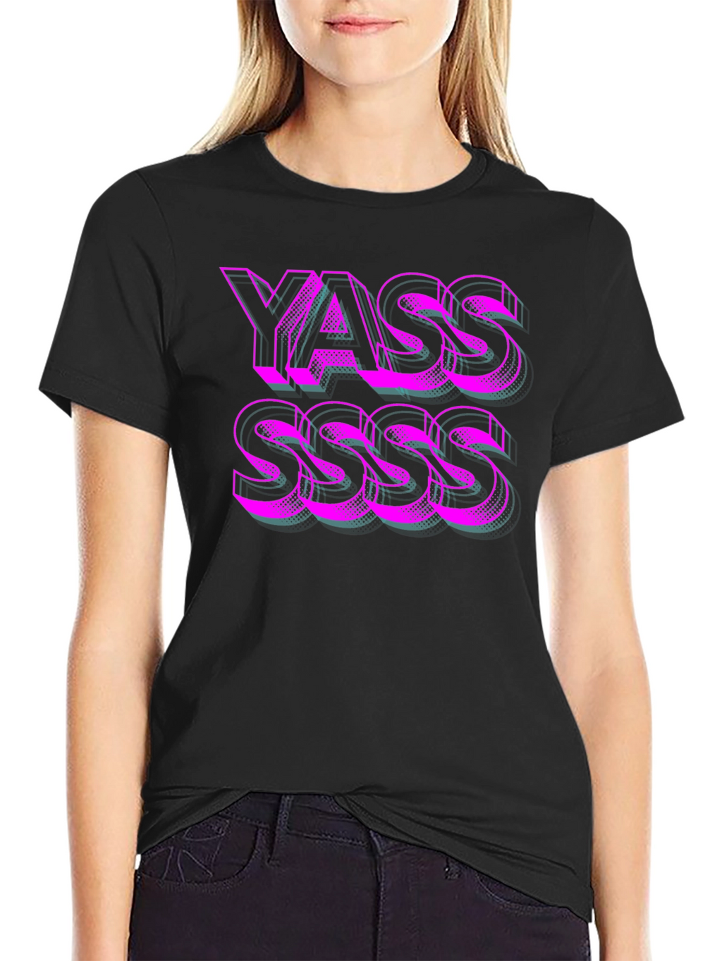 Yasss T-Shirt - Bold Statement Tee