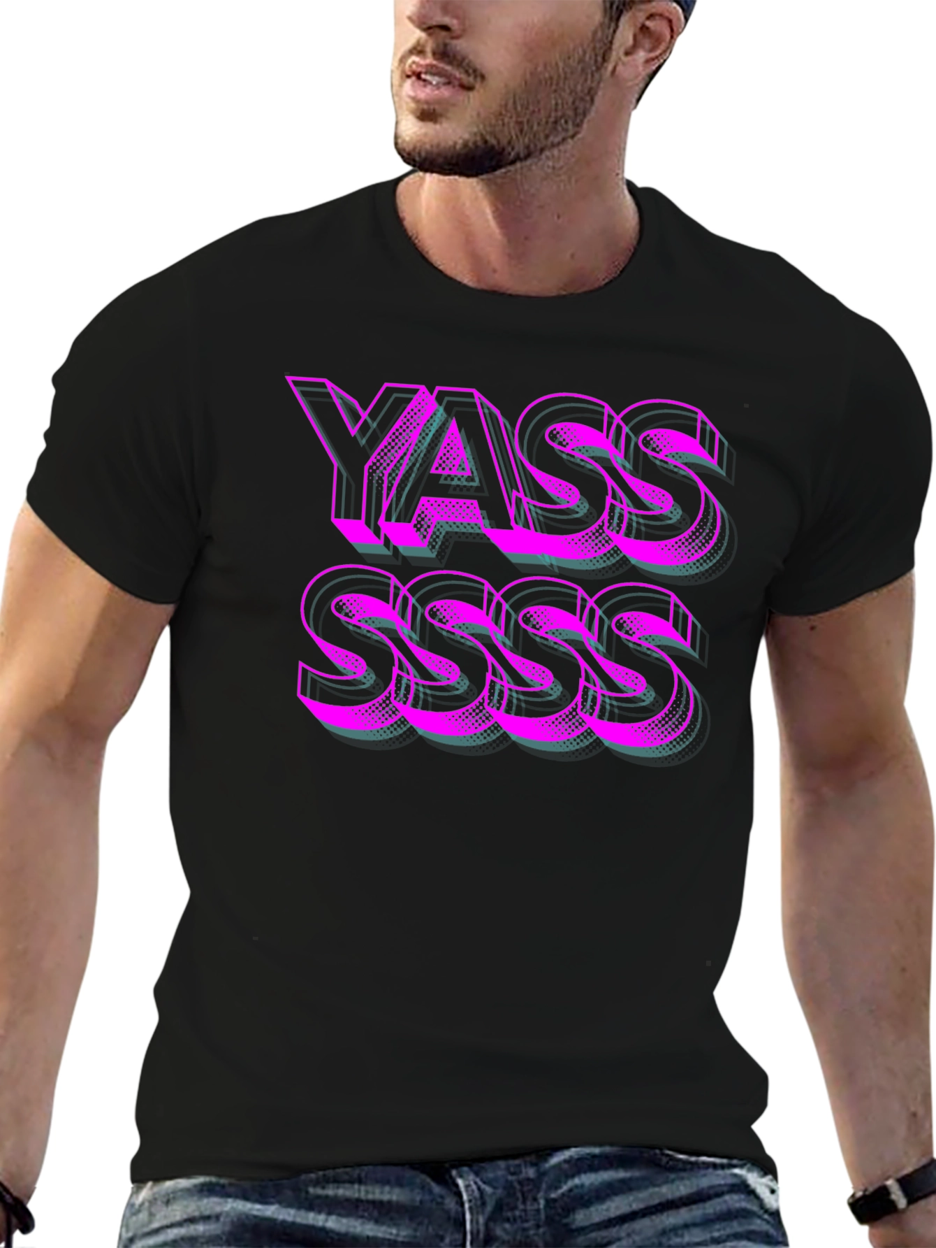 Yasss T-Shirt - Bold Statement Tee