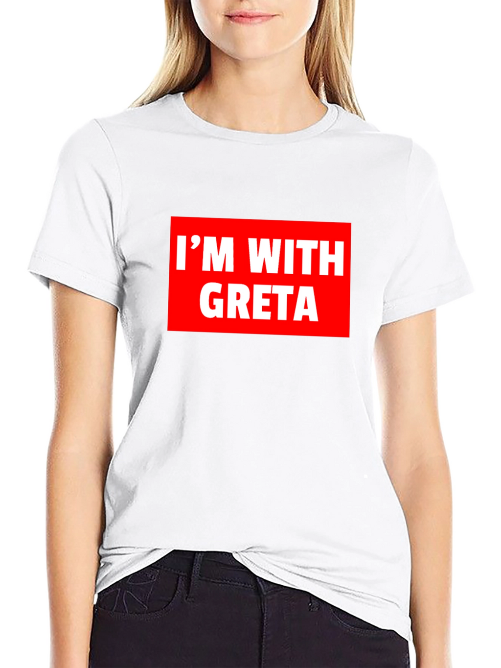 Im With Greta T-Shirt - Activism Tee