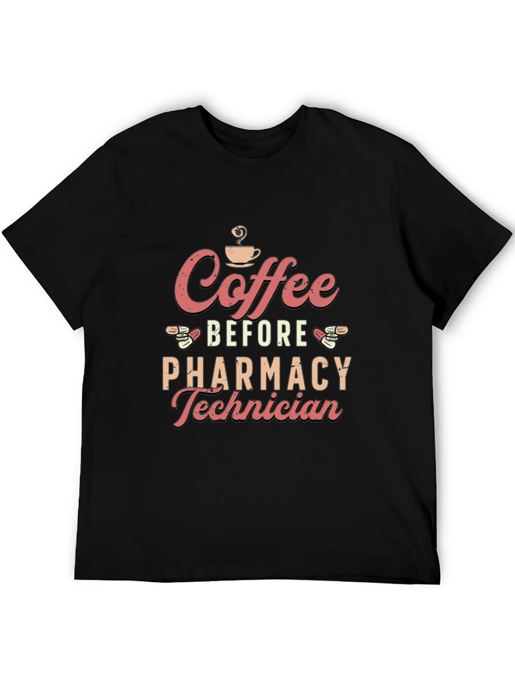 Coffee Before Pharmacy Technician T-Shirt