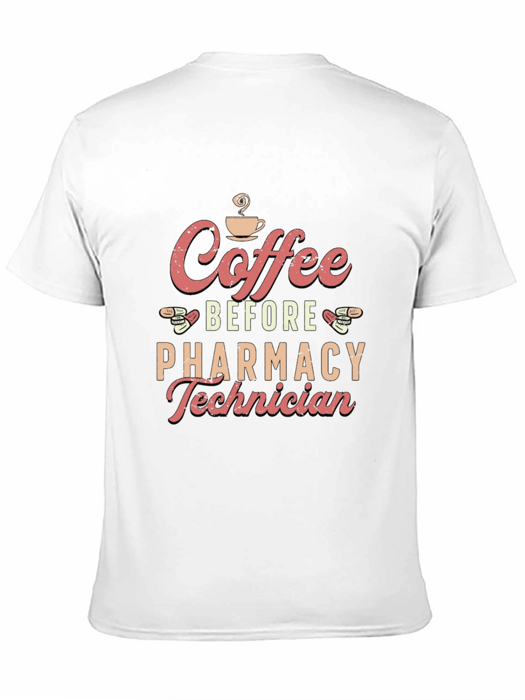 Coffee Before Pharmacy Technician T-Shirt