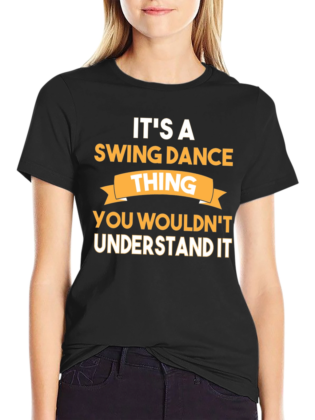 Its a Swing Dance Thing T-Shirt