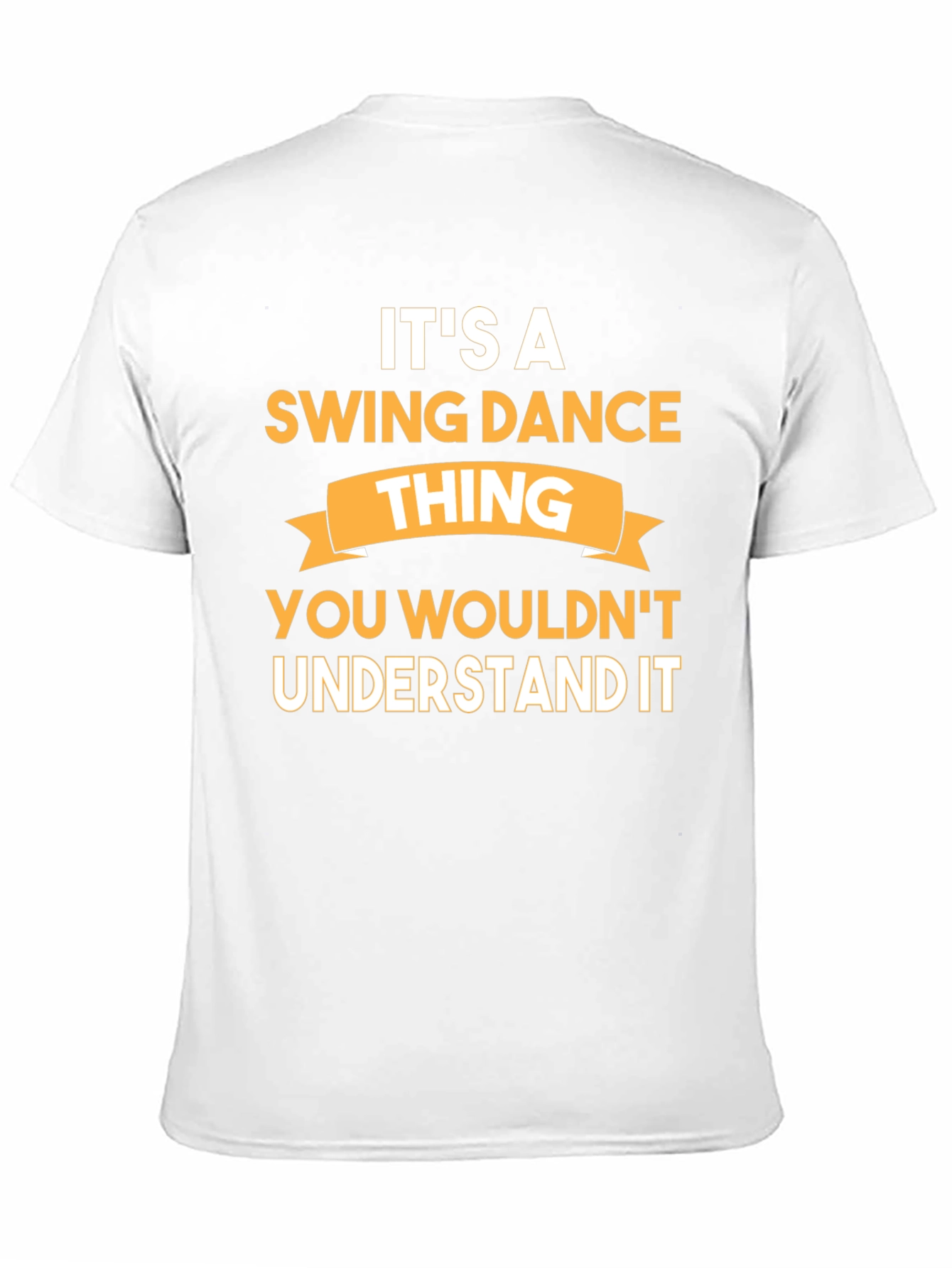 Its a Swing Dance Thing T-Shirt