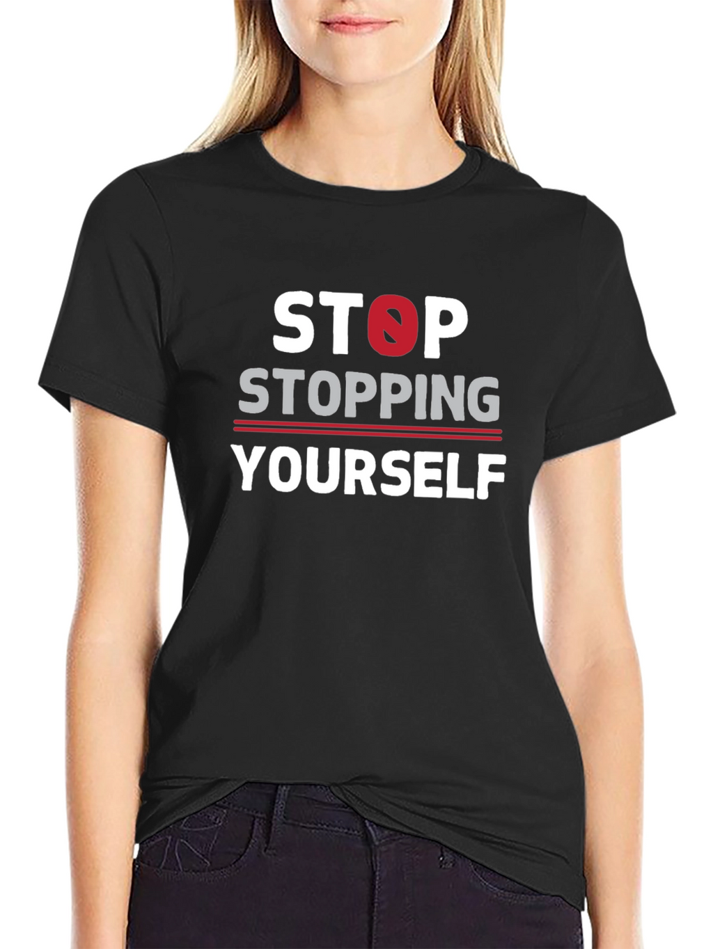 Stop Stopping Yourself Black Graphic T-Shirt