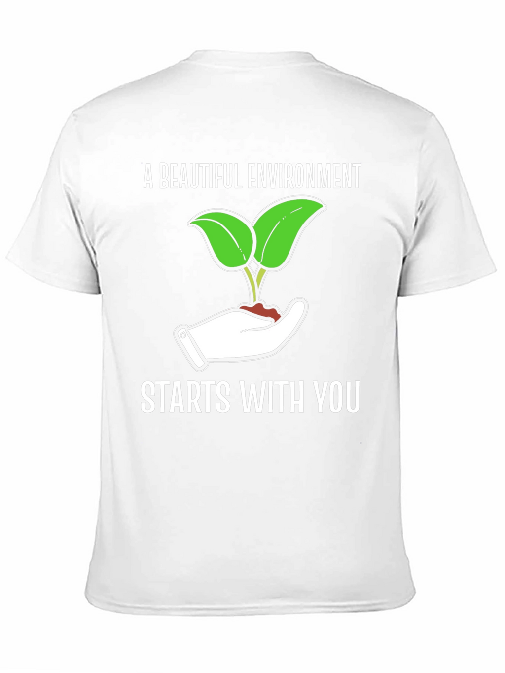 Eco-Friendly T-Shirt: A Beautiful Environment Starts With You