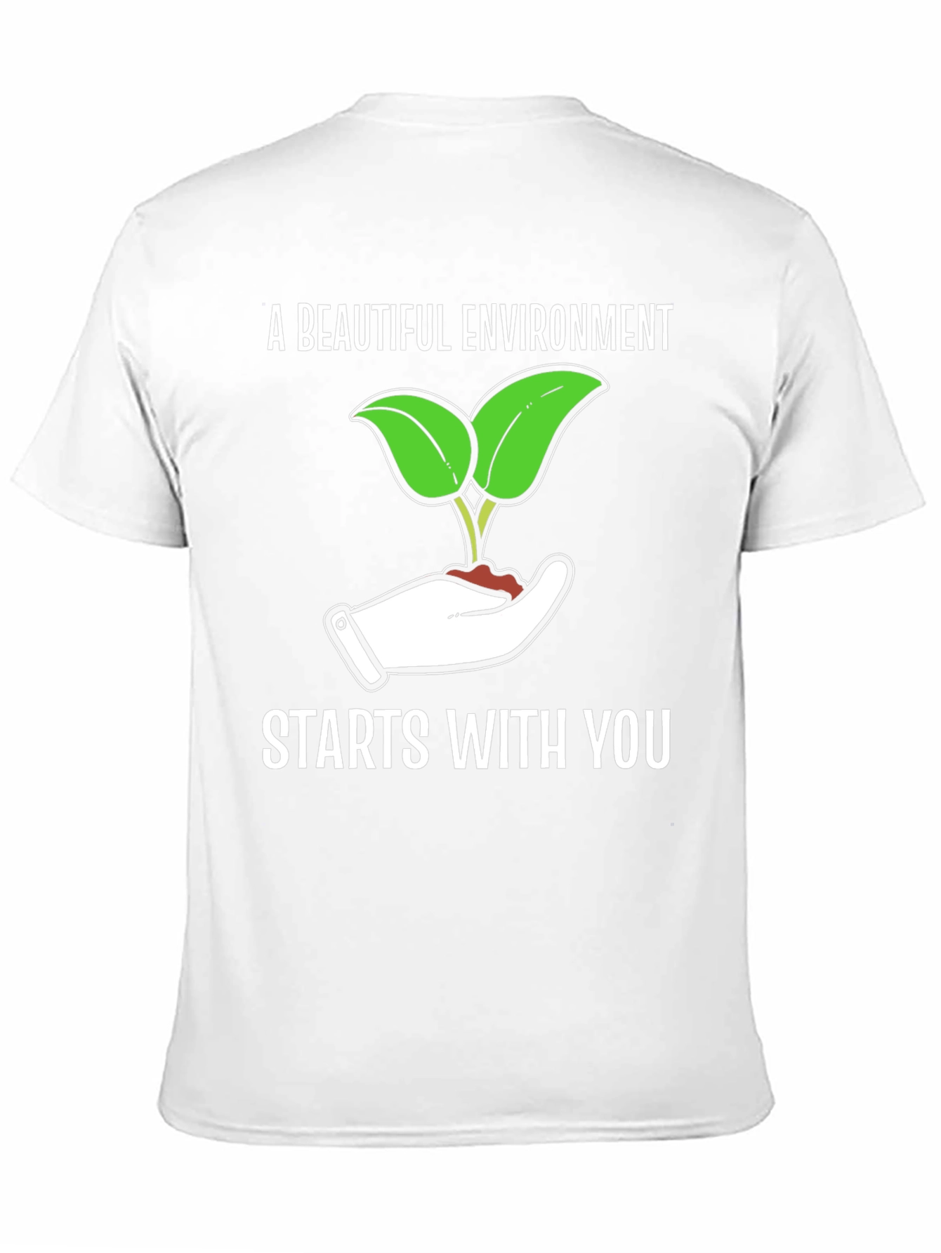 Eco-Friendly T-Shirt: A Beautiful Environment Starts With You