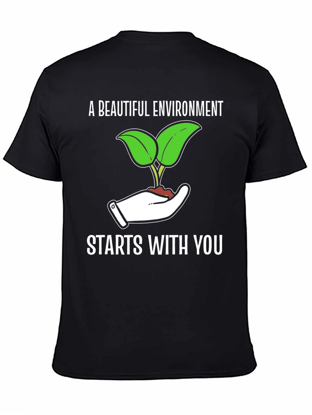 Eco-Friendly T-Shirt: A Beautiful Environment Starts With You