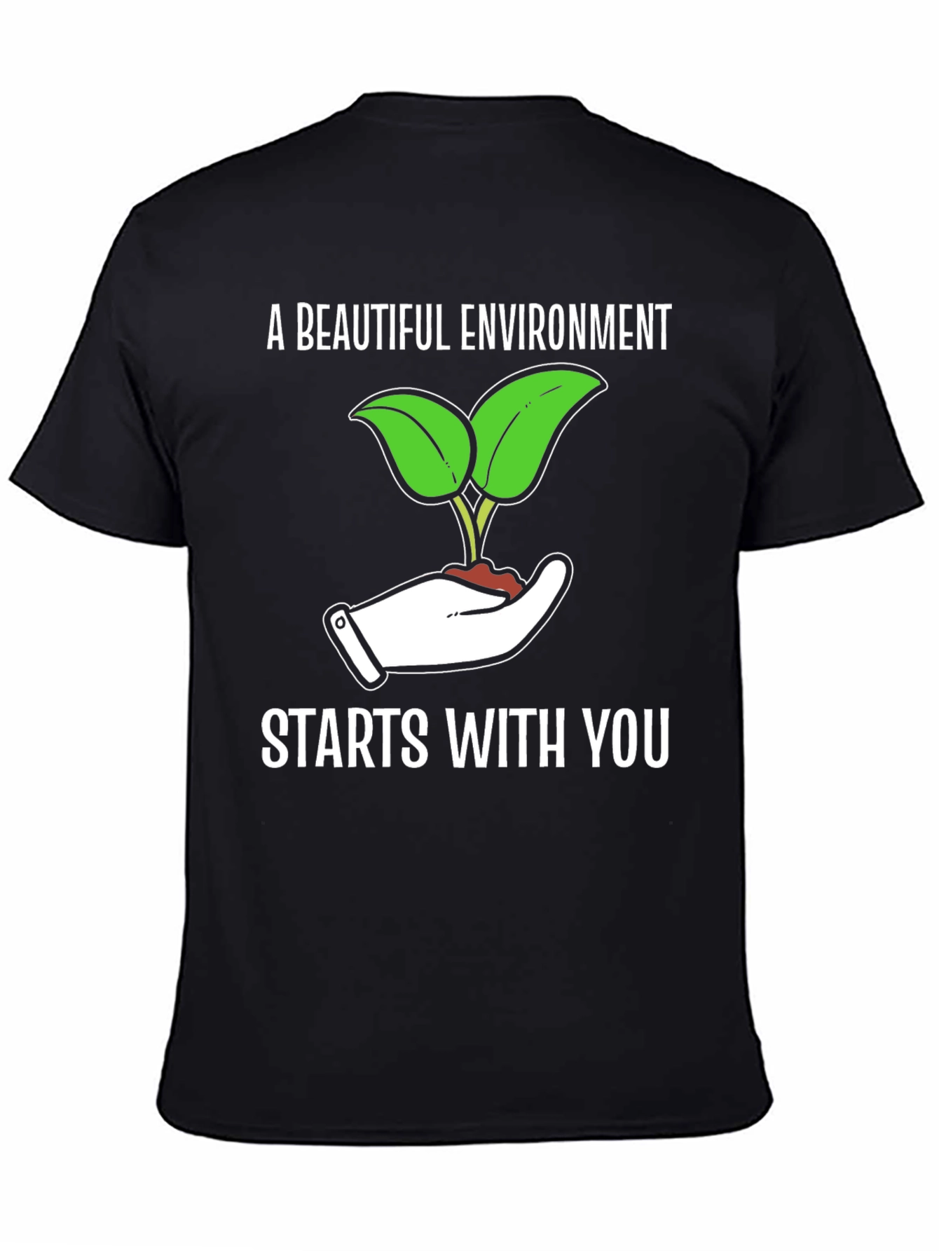 Eco-Friendly T-Shirt: A Beautiful Environment Starts With You