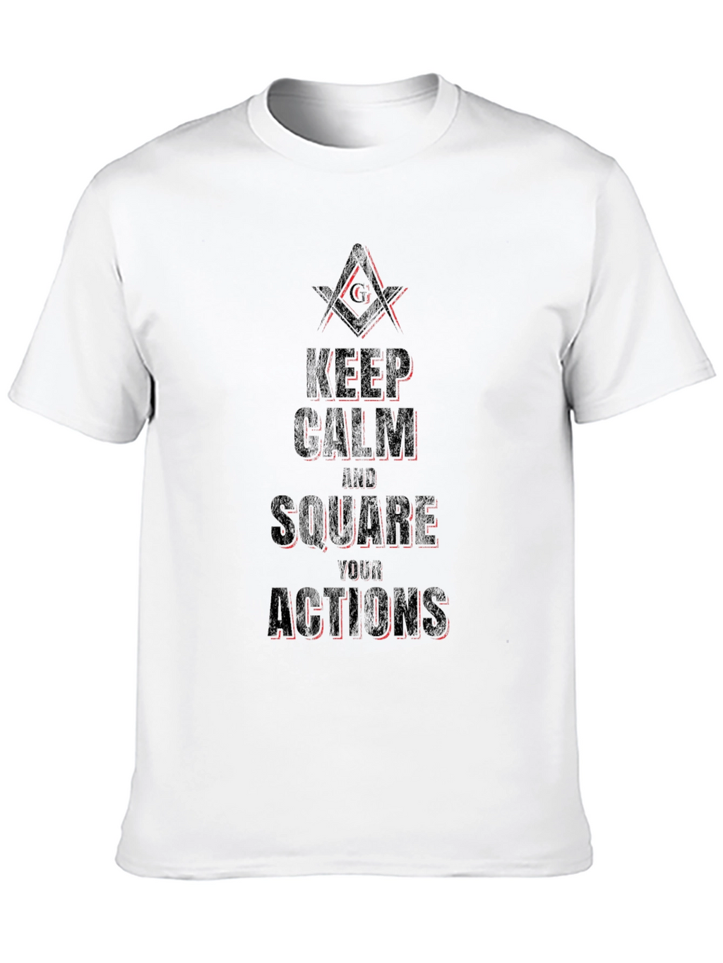 Keep Calm and Square Your Actions Graphic T-Shirt
