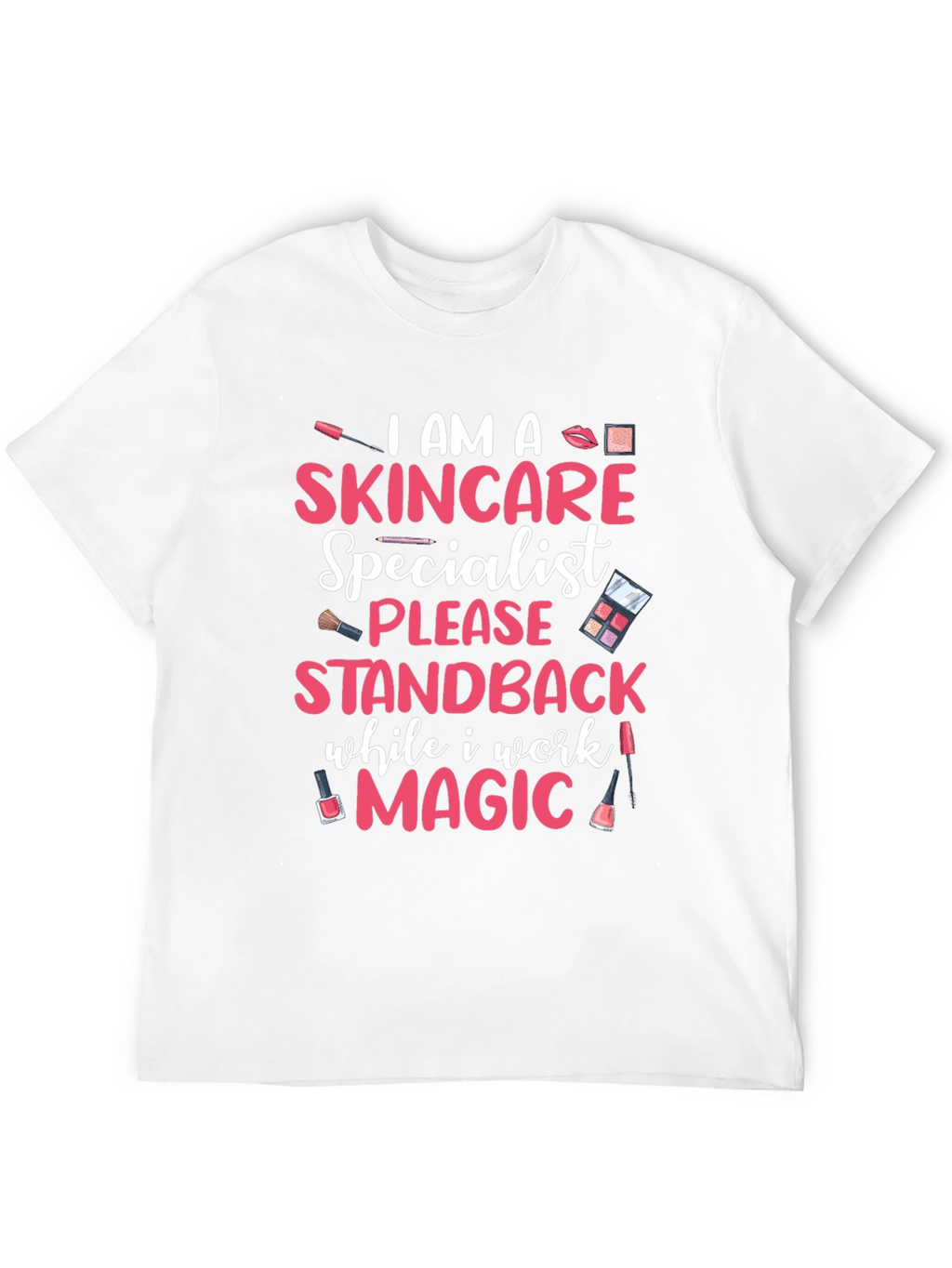 Skincare Specialist Magic T-Shirt