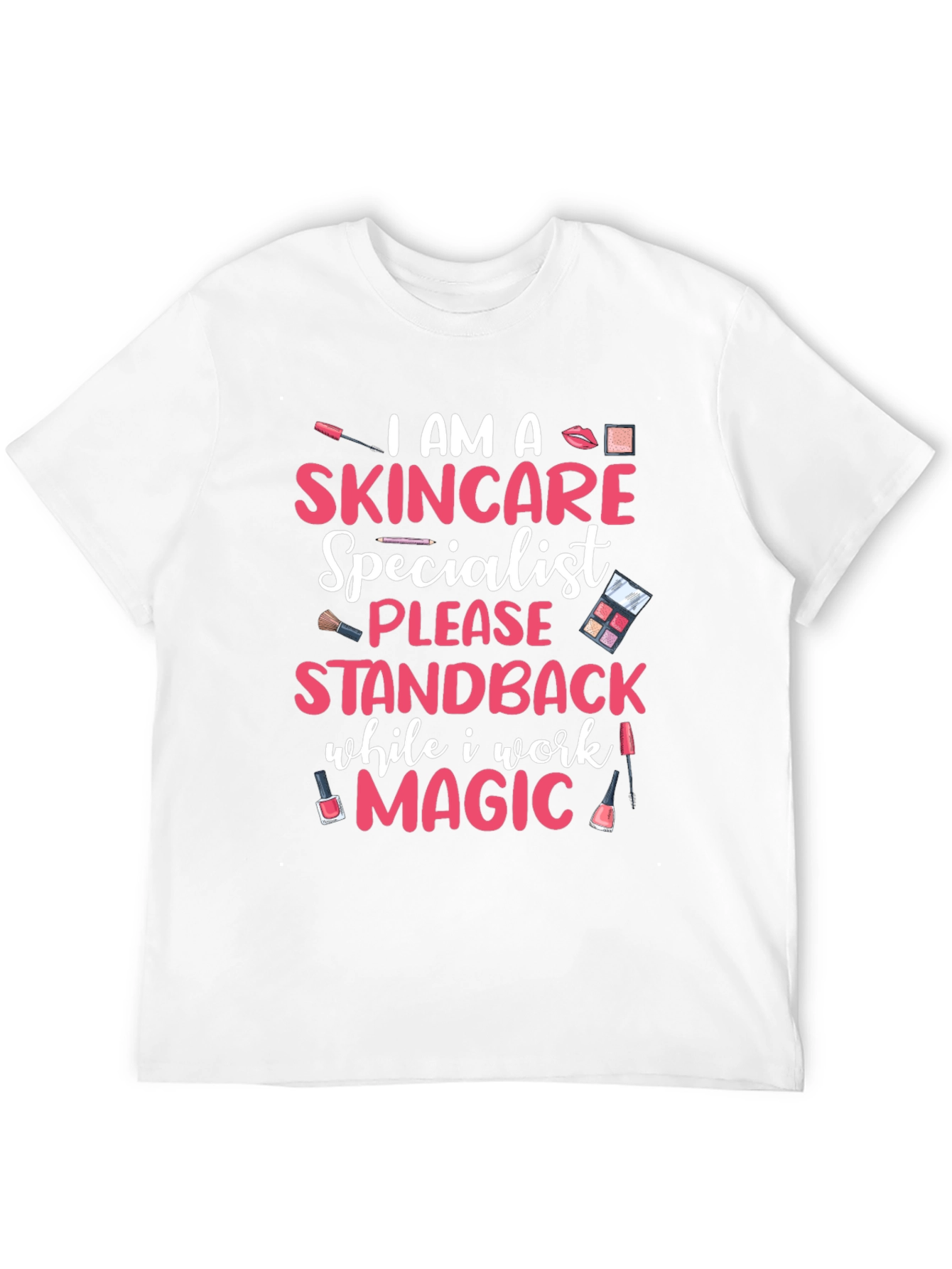 Skincare Specialist Magic T-Shirt