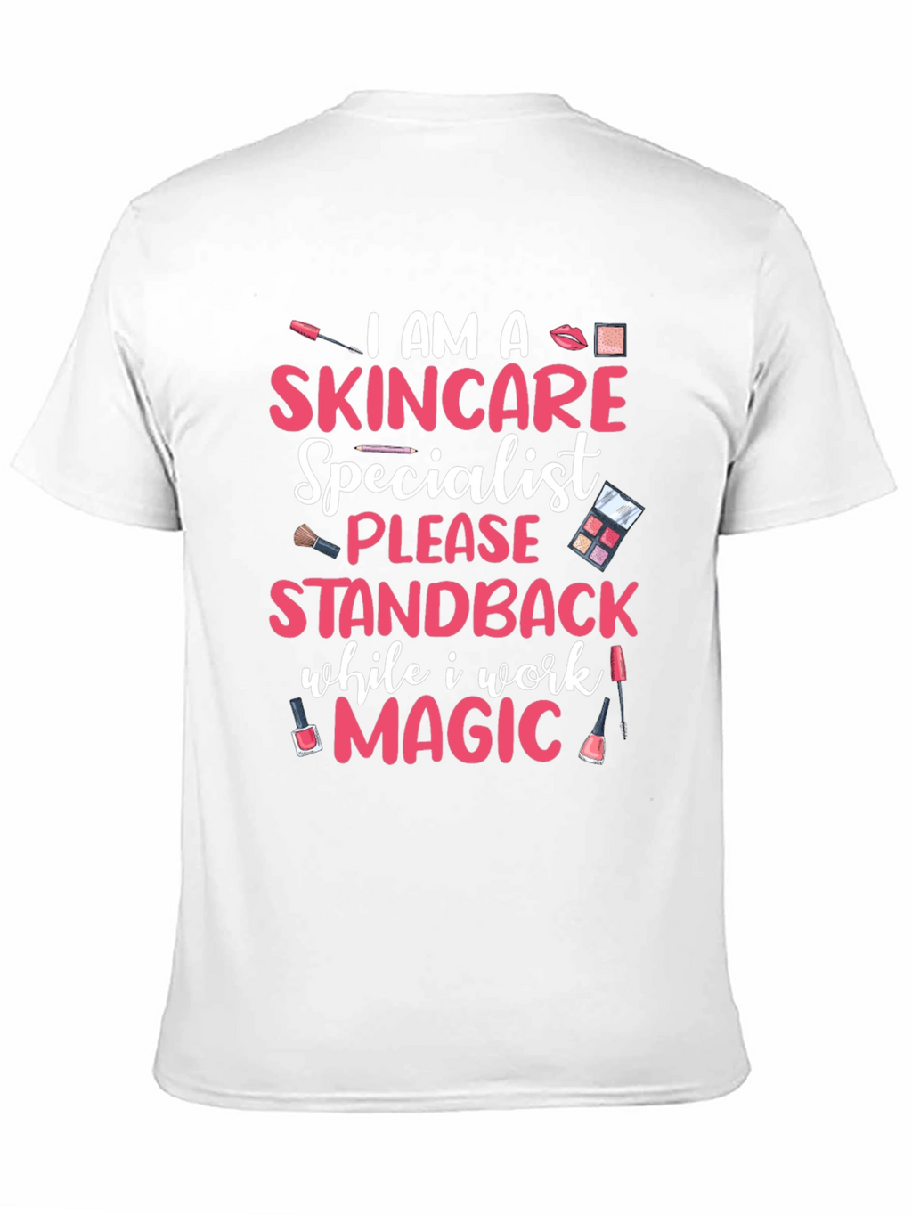 Skincare Specialist Magic T-Shirt