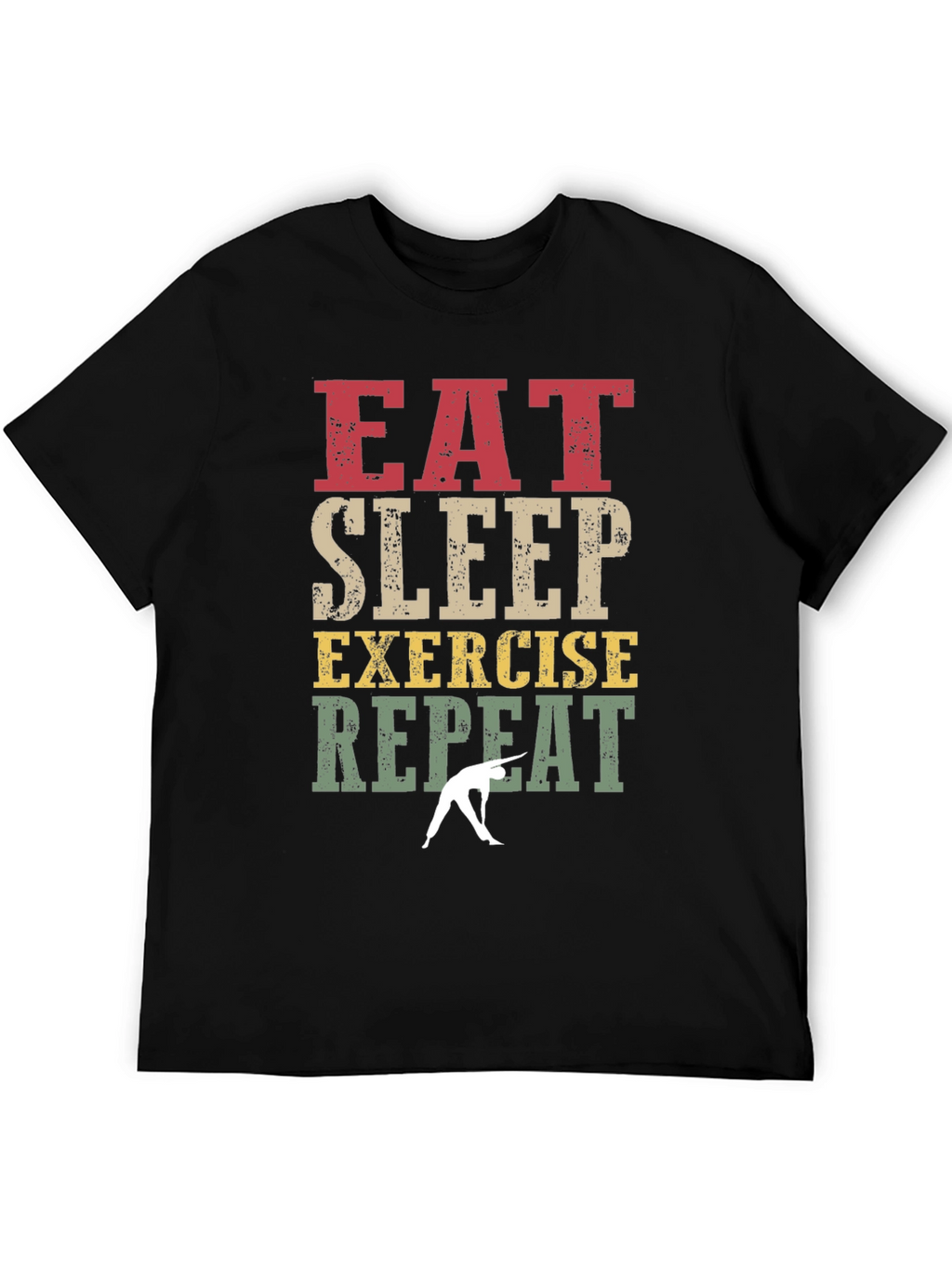 Eat Sleep Exercise Repeat T-Shirt