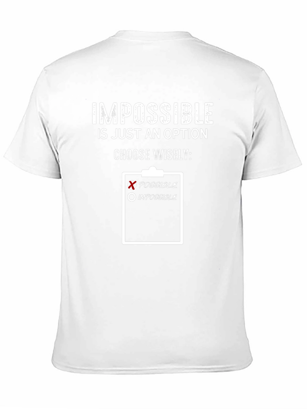 Impossible is Just an Option T-Shirt