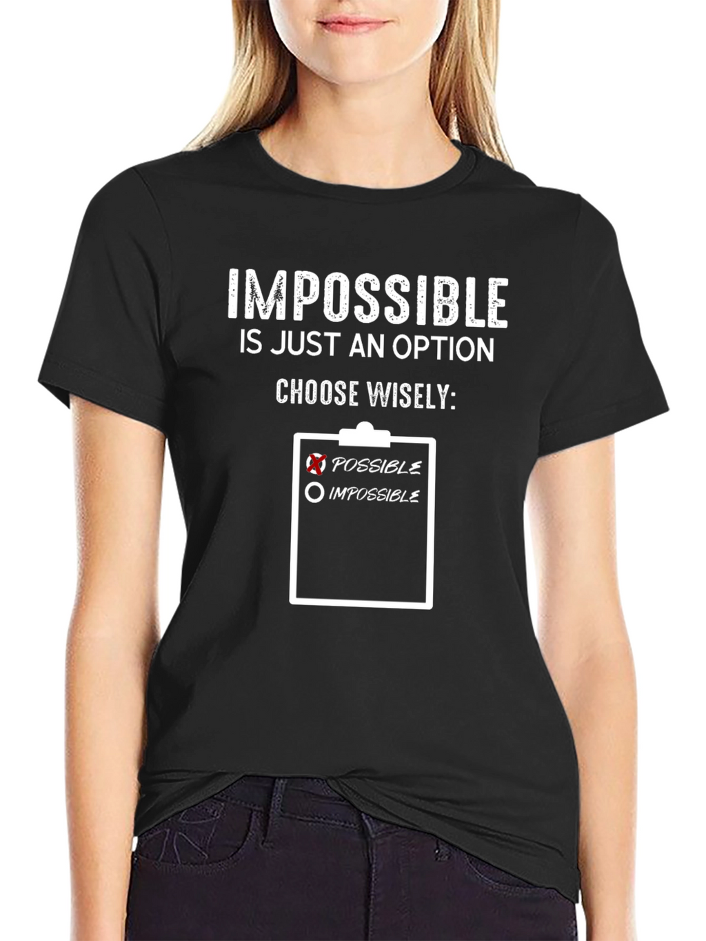 Impossible is Just an Option T-Shirt