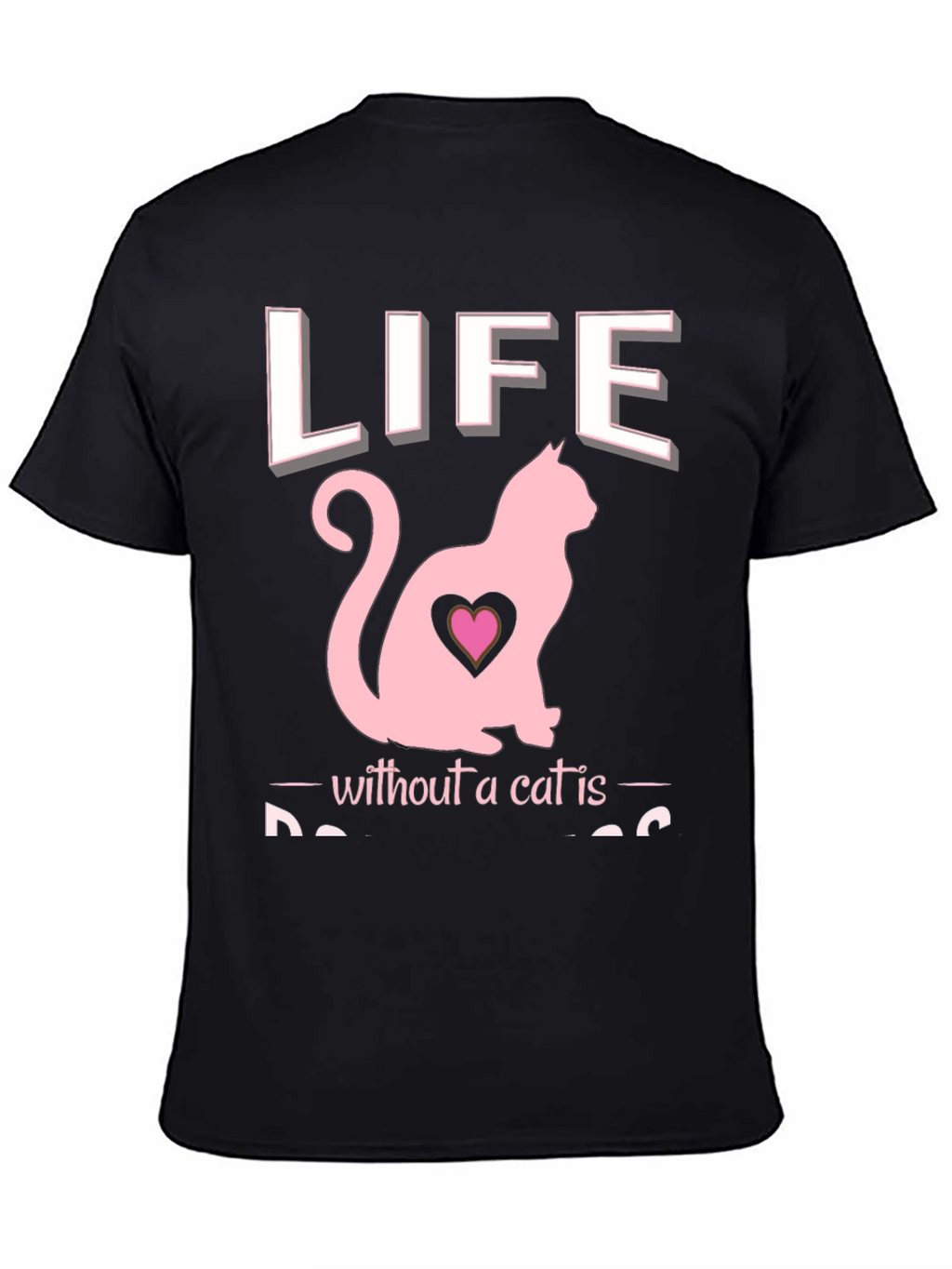 Life Without a Cat T-Shirt