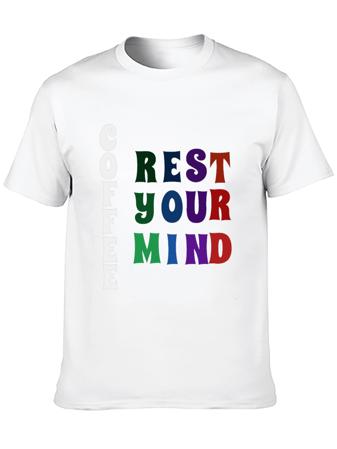 Coffee Rest Your Mind Graphic T-Shirt