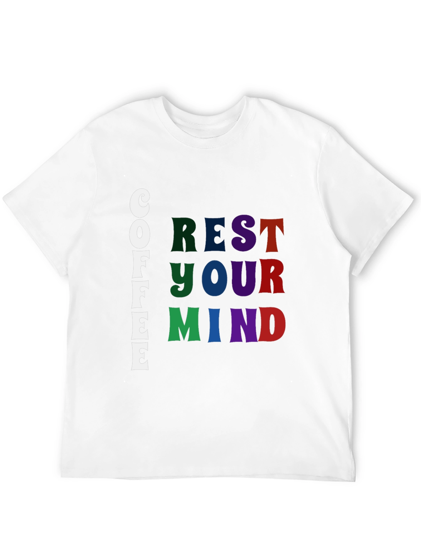 Coffee Rest Your Mind Graphic T-Shirt