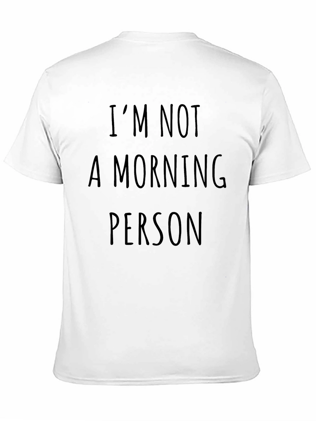 Im Not A Morning Person Graphic Tee