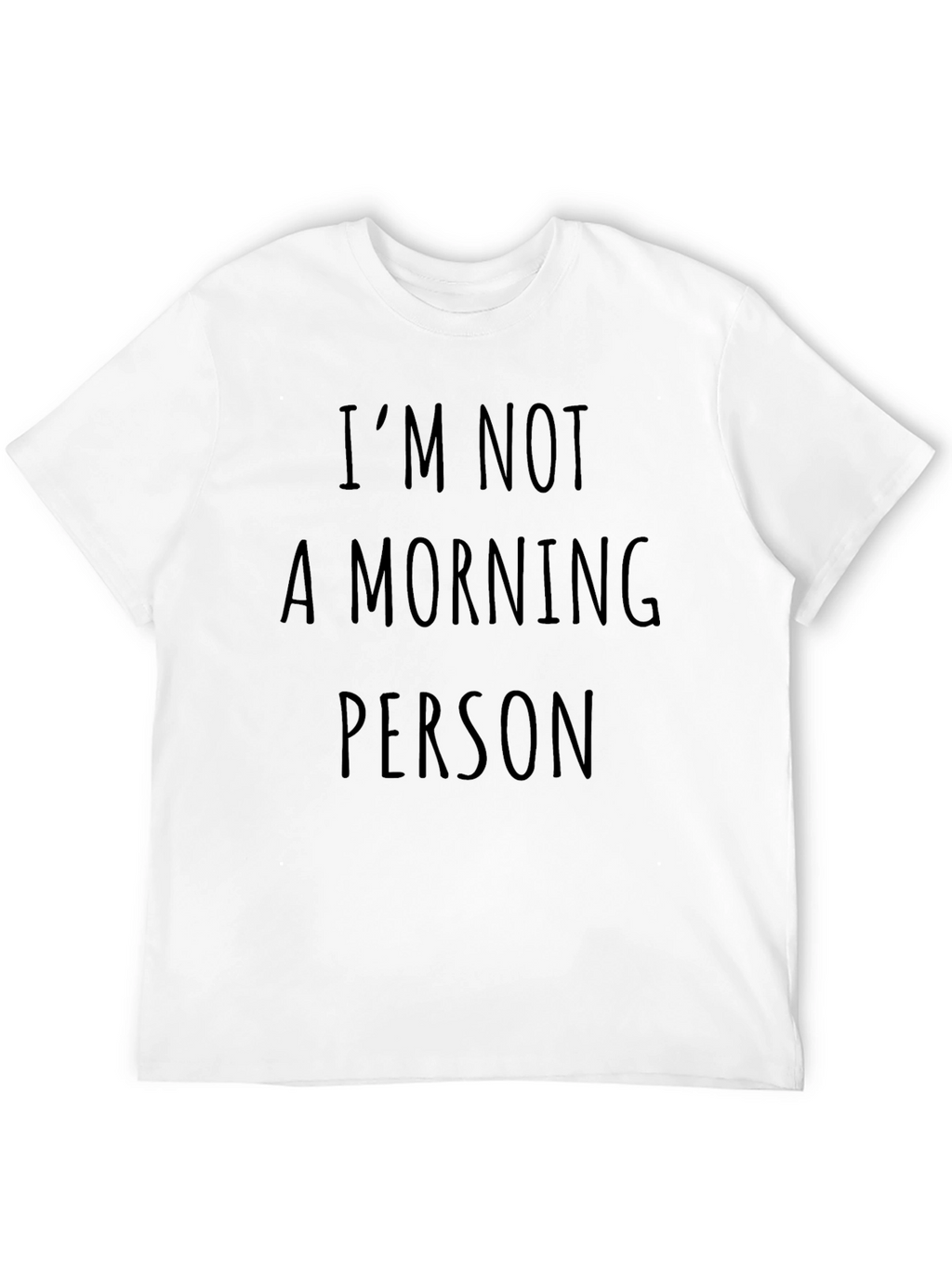 Im Not A Morning Person Graphic Tee