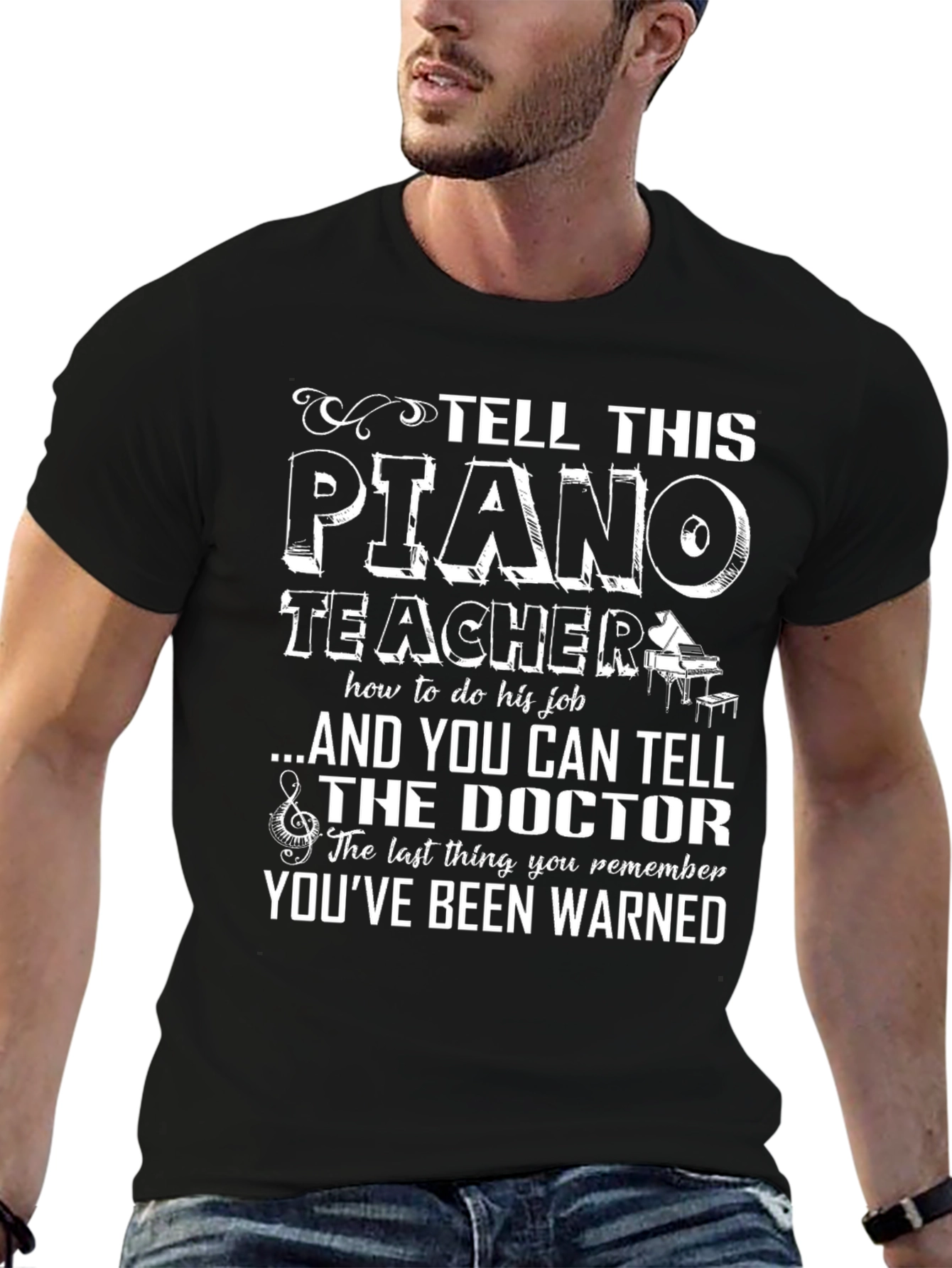 Tell This Piano Teacher T-Shirt