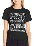 Tell This Piano Teacher T-Shirt