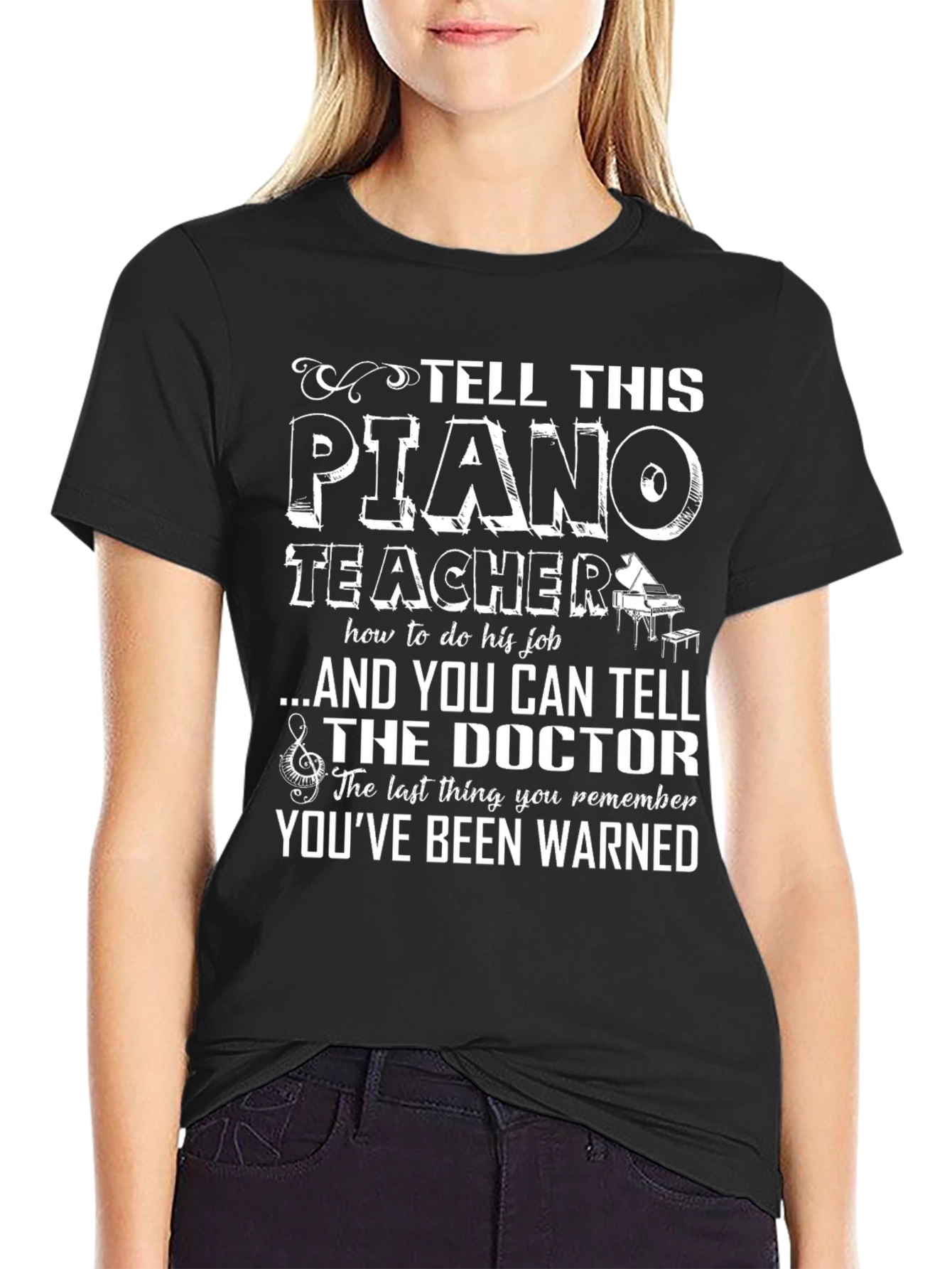 Tell This Piano Teacher T-Shirt