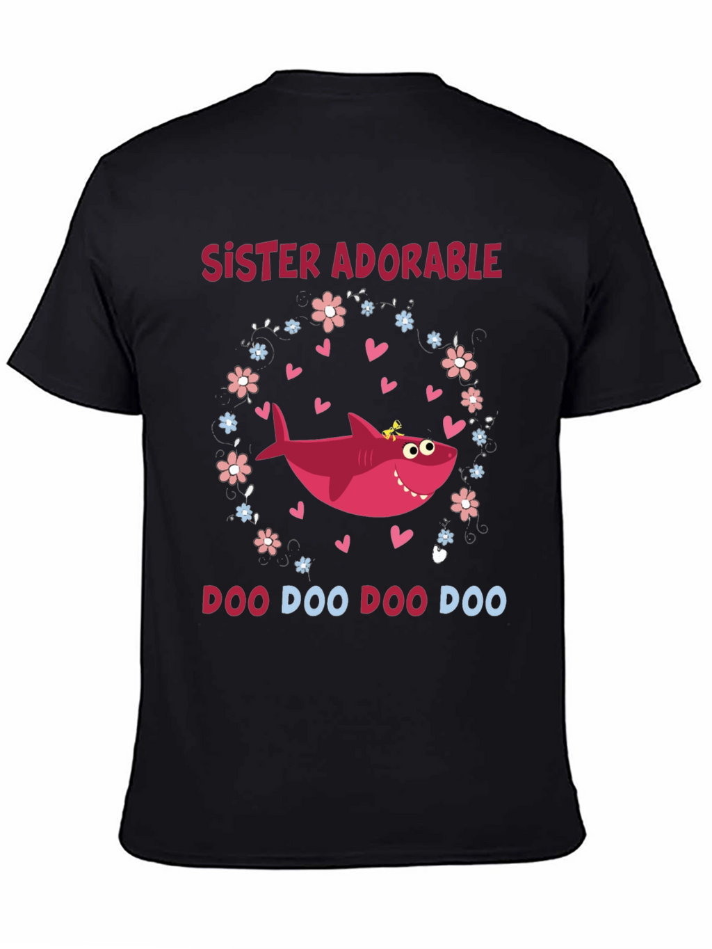 Sister Adorable Shark Doo Doo Doo T-Shirt