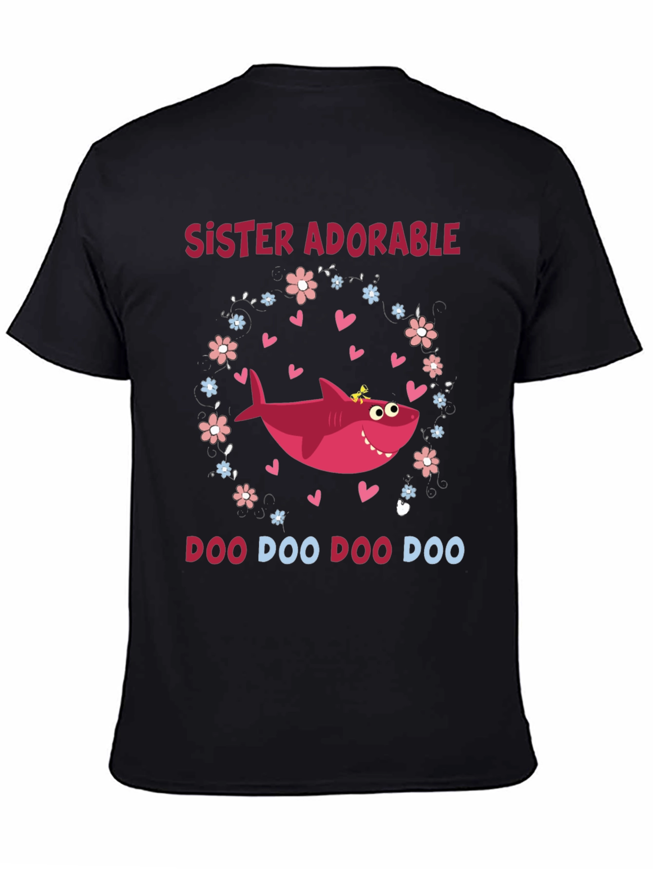 Sister Adorable Shark Doo Doo Doo T-Shirt