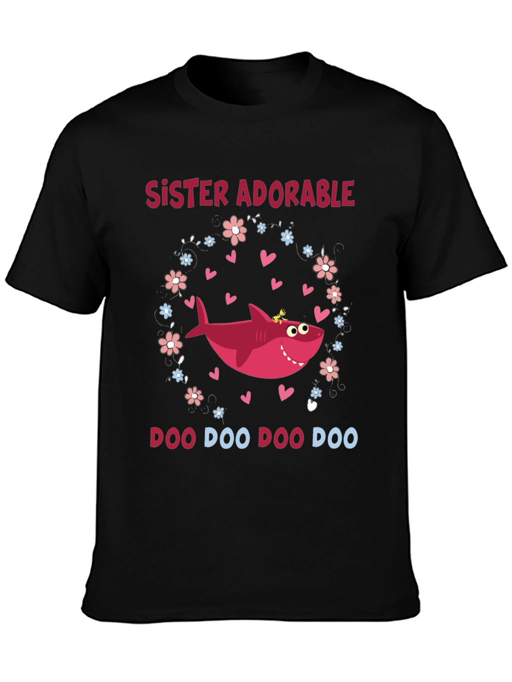 Sister Adorable Shark Doo Doo Doo T-Shirt