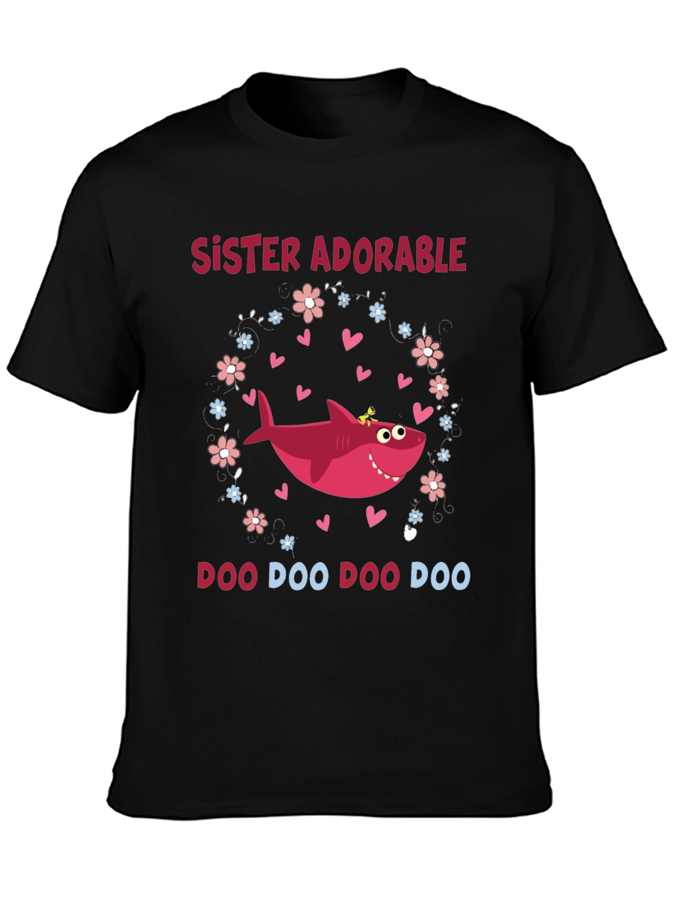 Sister Adorable Shark Doo Doo Doo T-Shirt