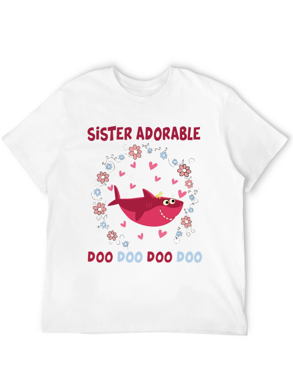Sister Adorable Shark Doo Doo Doo T-Shirt
