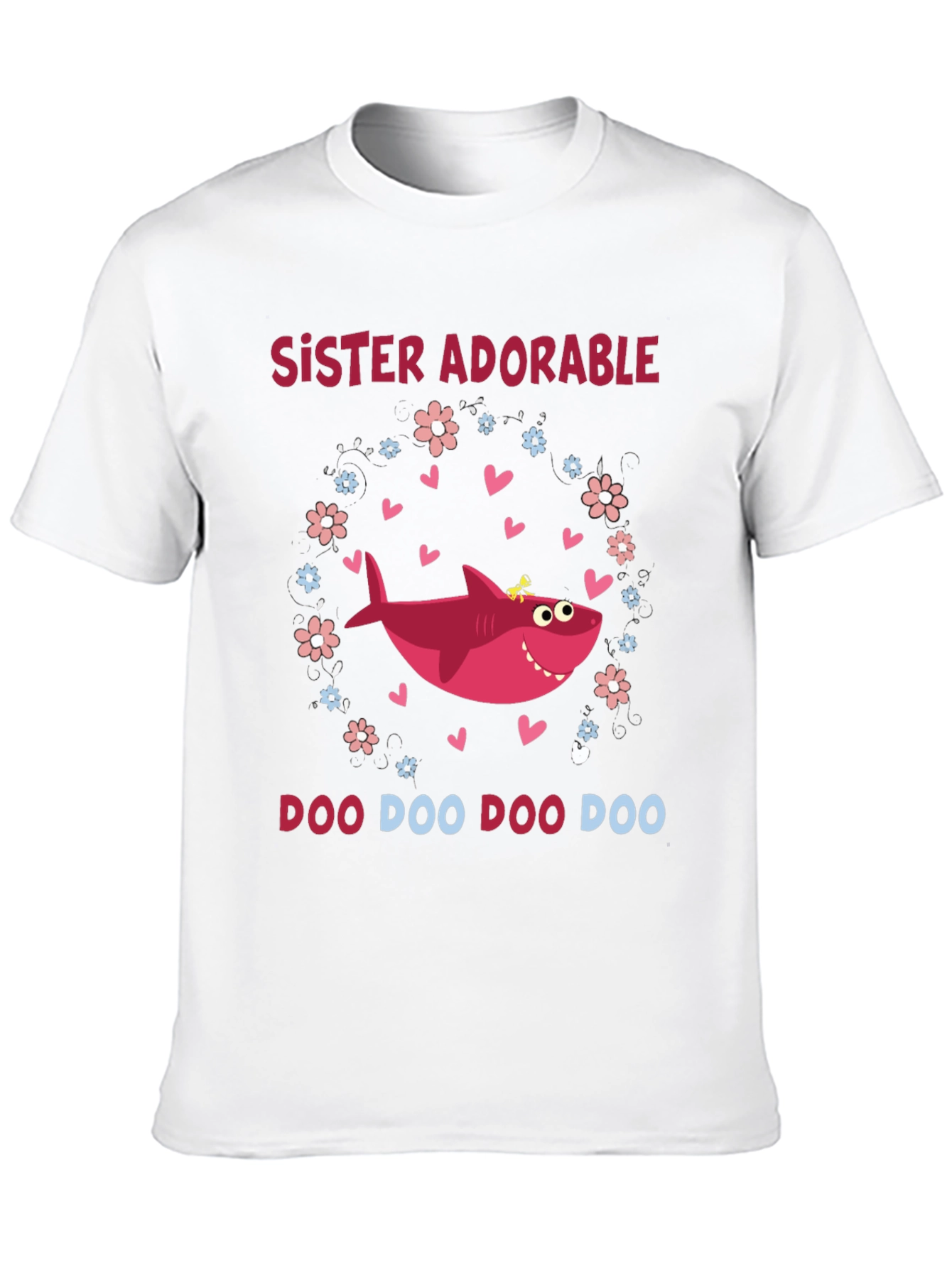 Sister Adorable Shark Doo Doo Doo T-Shirt