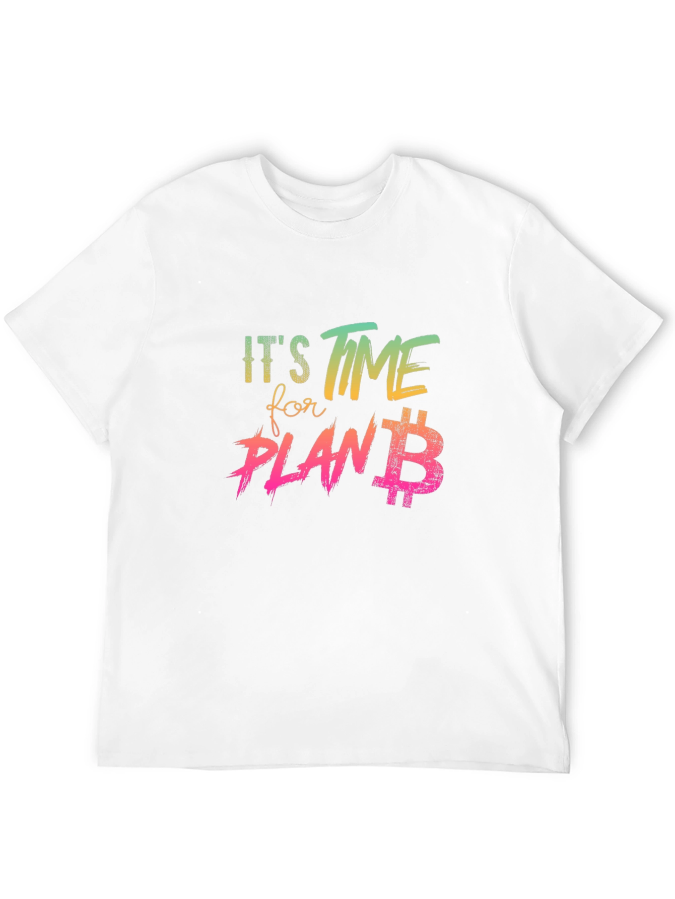 Its Time For Plan B Graphic Tee