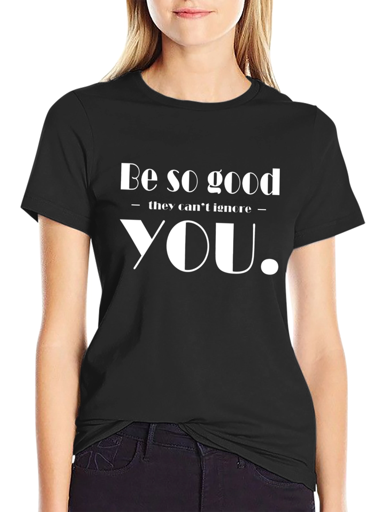 Inspirational Be So Good Graphic Tee
