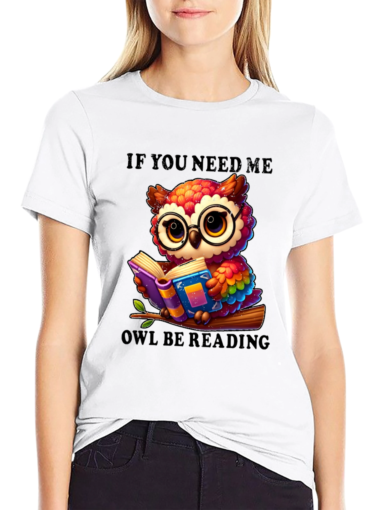 If You Need Me Owl Be Reading T-Shirt