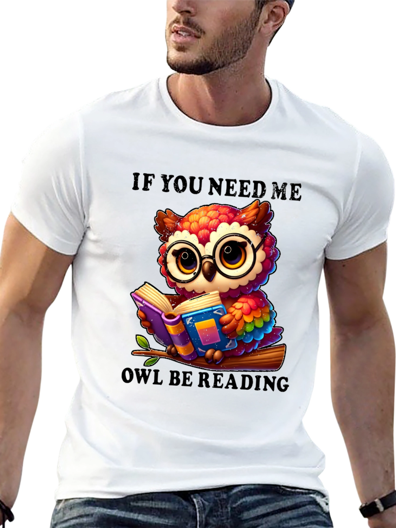 If You Need Me Owl Be Reading T-Shirt