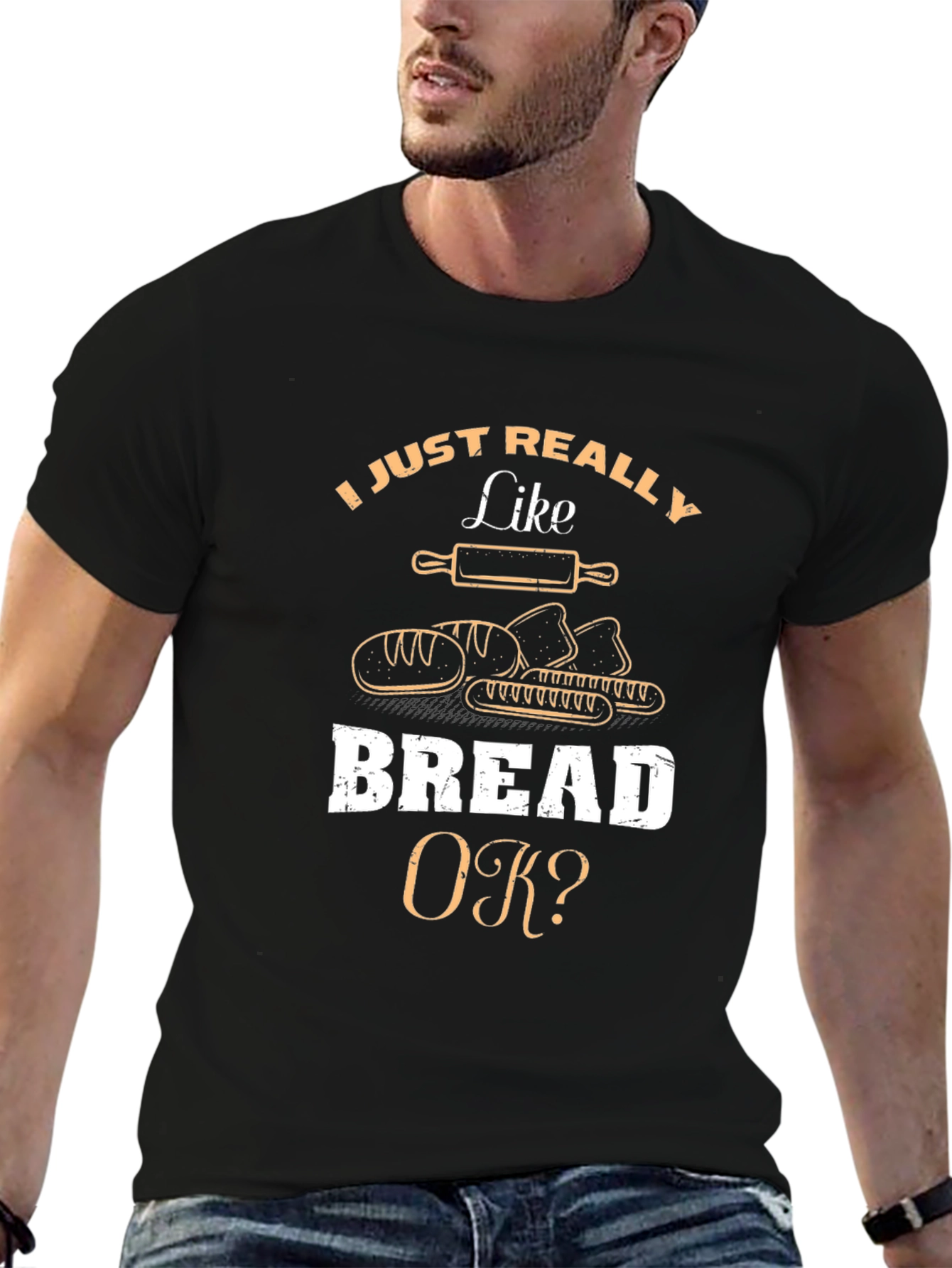 I Just Really Like Bread OK? T-Shirt