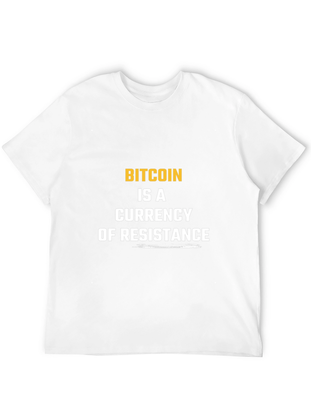 Bitcoin Currency of Resistance Graphic T-Shirt